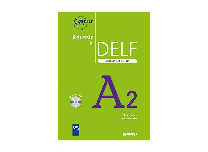 Reussir Le Delf Scolaire Et Junior A2 - Livre + CD Audio - Megre, Bruno ...