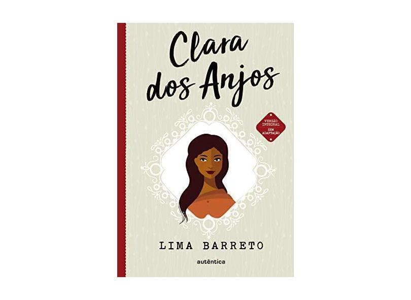 Clara dos Anjos - Lima Barreto - 9788551302552