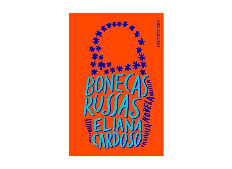 Bonecas Russas - Eliana Cardoso - 9788535924626