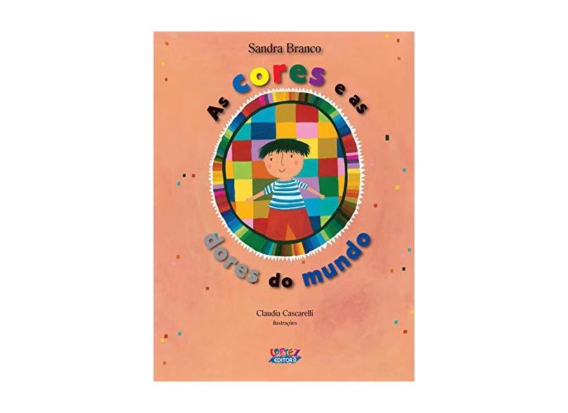 As Cores E As Dores Do Mundo - Capa Comum - 9788524918544