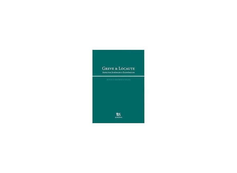 Greve & Locaute - Aspectos Jurídicos e Económicos - Ronald Amorim E Souza - 9789724023588
