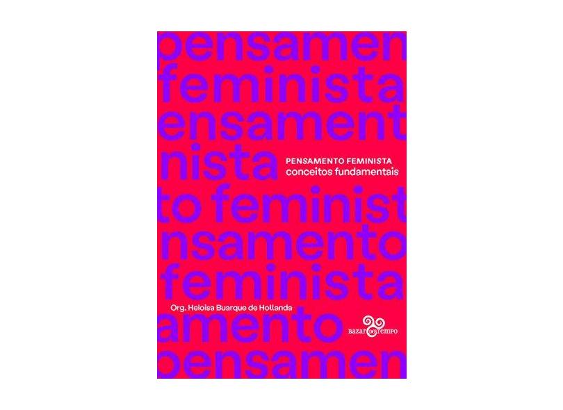 Pensamento Feminista: Conceitos Fundamentais - Audre Lorde - 9788569924470