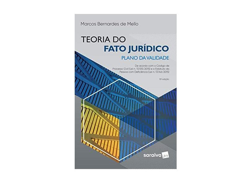 Teoria Do Fato Jurídico - Plano Da Validade - Marcos Bernardes De Mello - 9788553608508