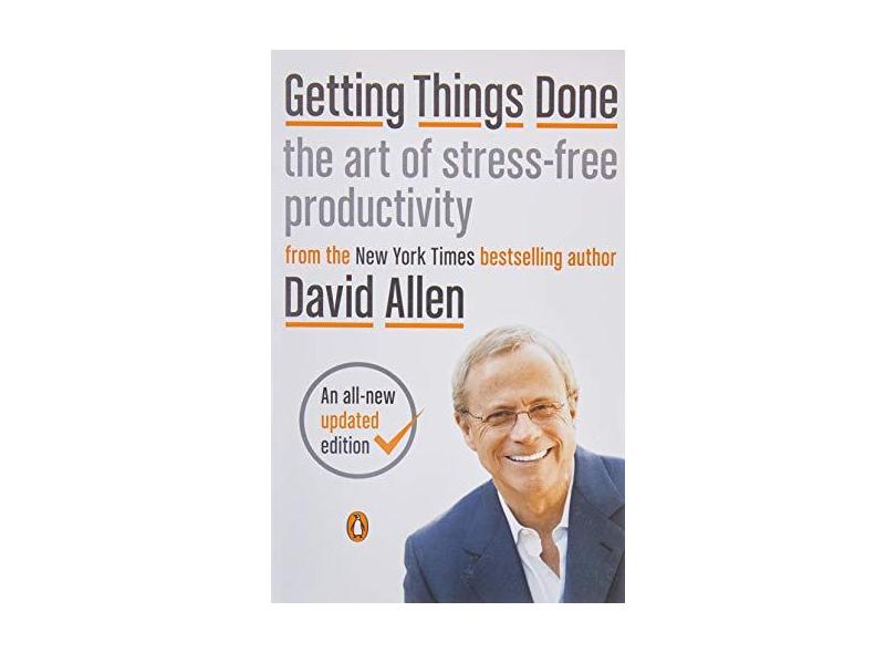 Getting Things Done: The Art of Stress-Free Productivity - Capa Comum - 9780143126560