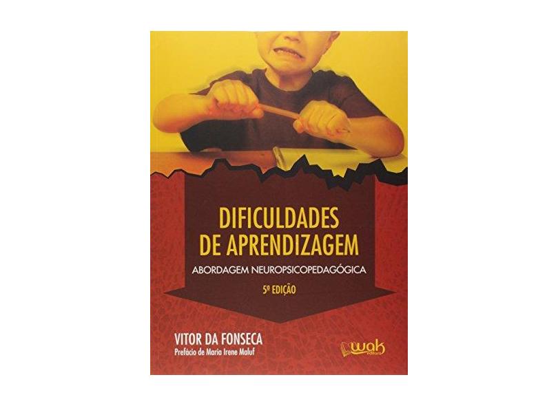 Dificuldades de Aprendizagem - Vitor Da Fonseca - 9788578543549