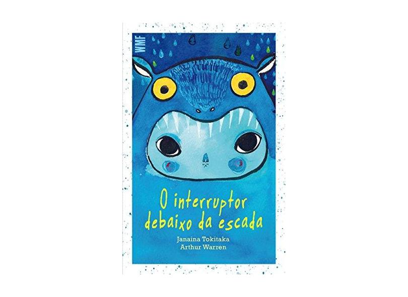 Interruptor Debaixo da Escada, O - Janaina Tokitaka - 9788546901418