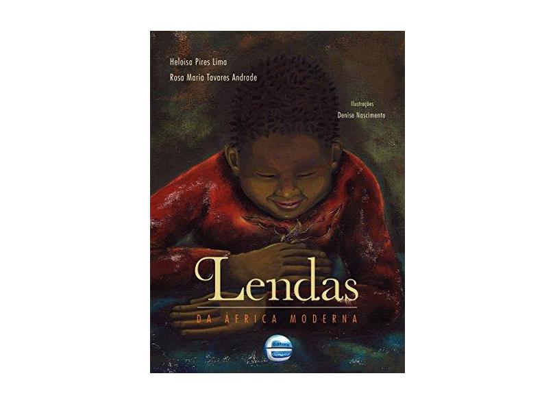 Lendas da África Moderna - Heloisa Pires Lima - 9788599306505