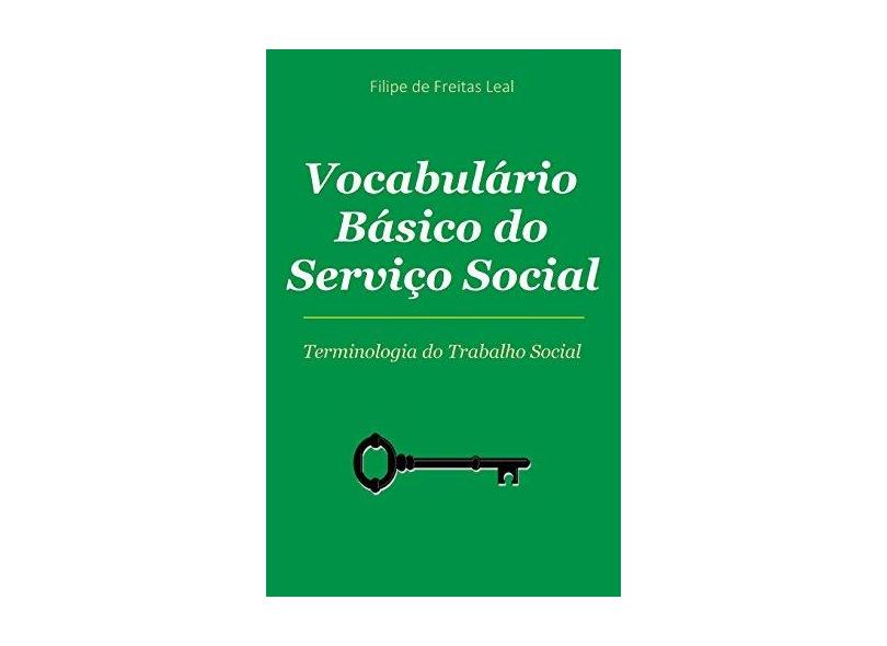 Vocabulario Basico de Servico Social: Termos E Conceitos Da Intervenção Social - Filipe De Freitas Leal - 9781515013709
