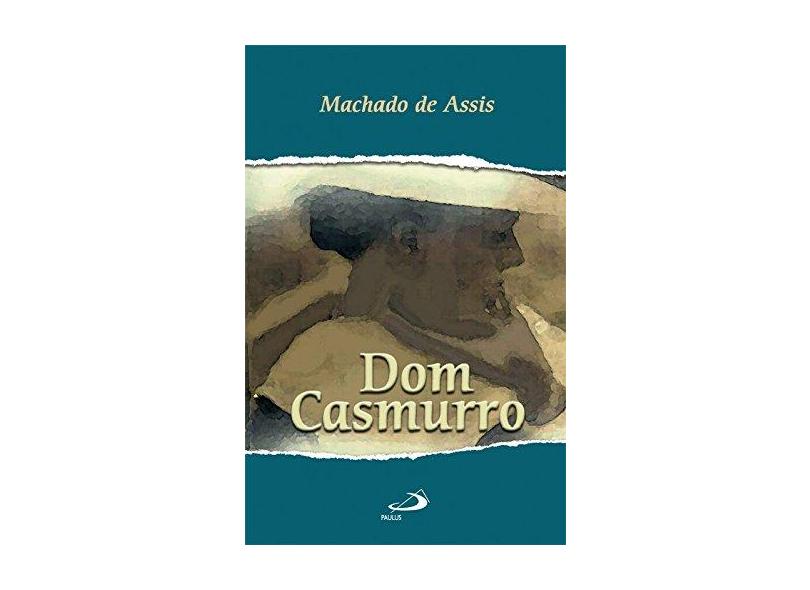 Dom Casmurro - Machado De Assis - 9788534919661