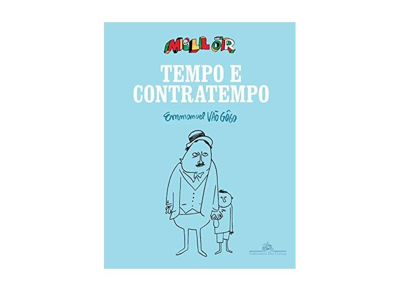 Tempo e Contratempo - Millôr Fernandes - 9788535924398