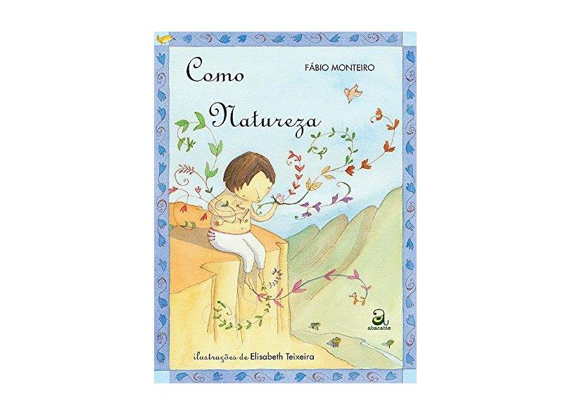 Como Natureza - Monteiro, Fábio - 9788562549571
