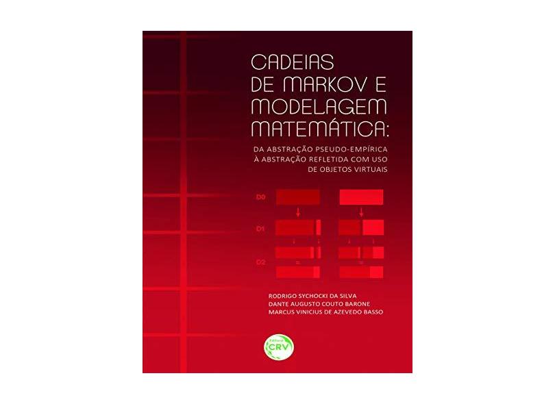 Cadeias De Markov E Modelagem Matematica - Rodrigo Sychocki Da Silva - 9788544408117