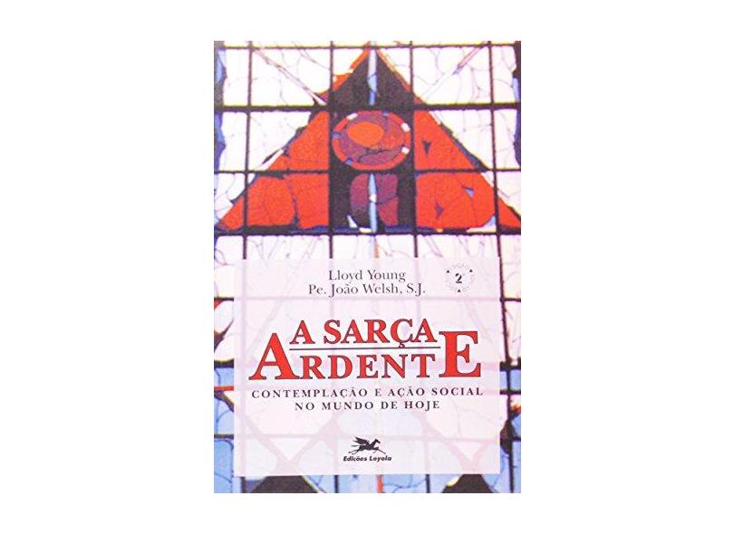 A Sarca Ardente - John R. Welsh - 9788515003037