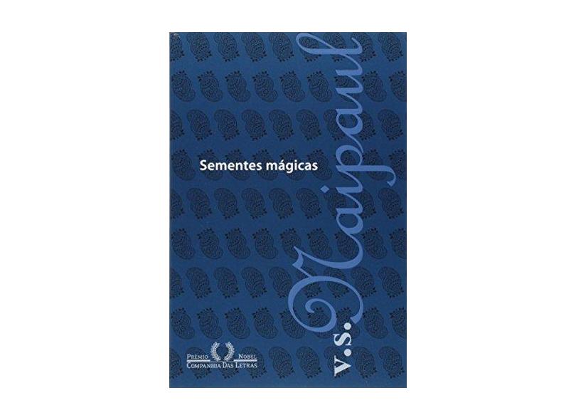 Sementes Mágicas - Naipaul, V. S. - 9788535910285