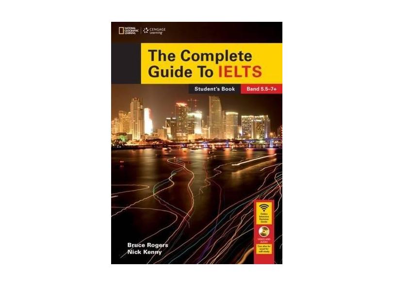 The Complete Guide To IELTS: Student's Book with DVD-ROM and access code for Intensive Revision Guide - Bruce Rogers - 9781285837802