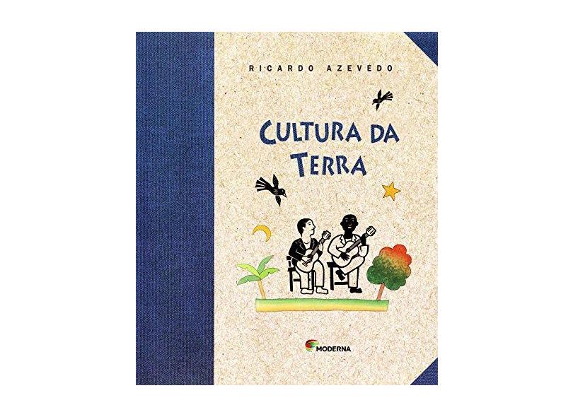 Cultura da Terra - Série Girassol - Azevedo, Ricardo - 9788516057305