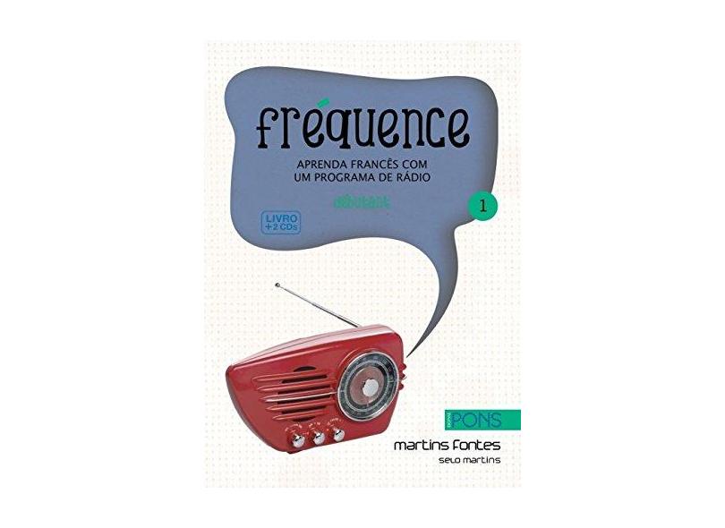 Fréquence - Aprenda Francês Com Um Programa de Rádio - Todorovic, Hélène; Tourneroche, Hélène - 9788580630084