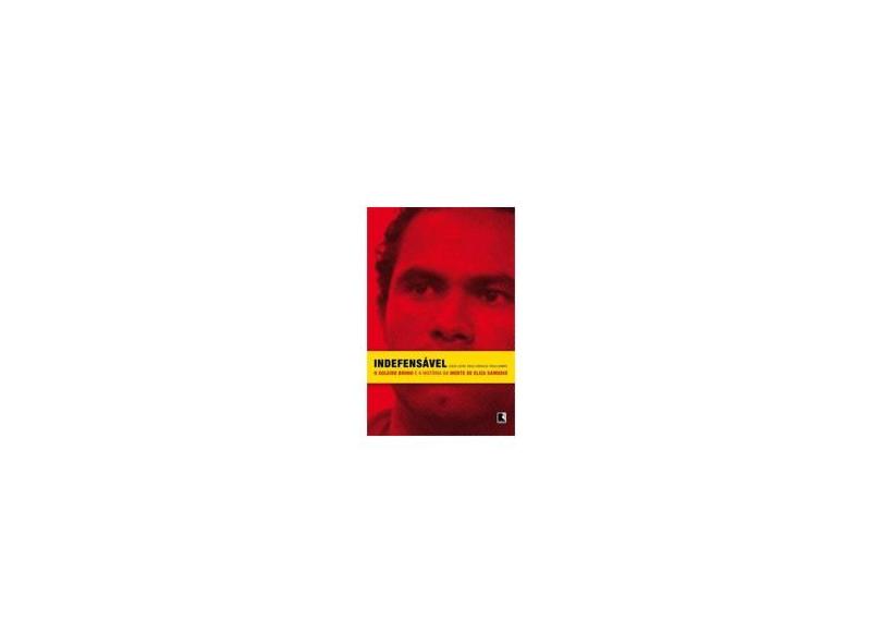 Indefensável - Paulo Carvalho, Paula Sarapu, Leslie Leitão - 9788501036735