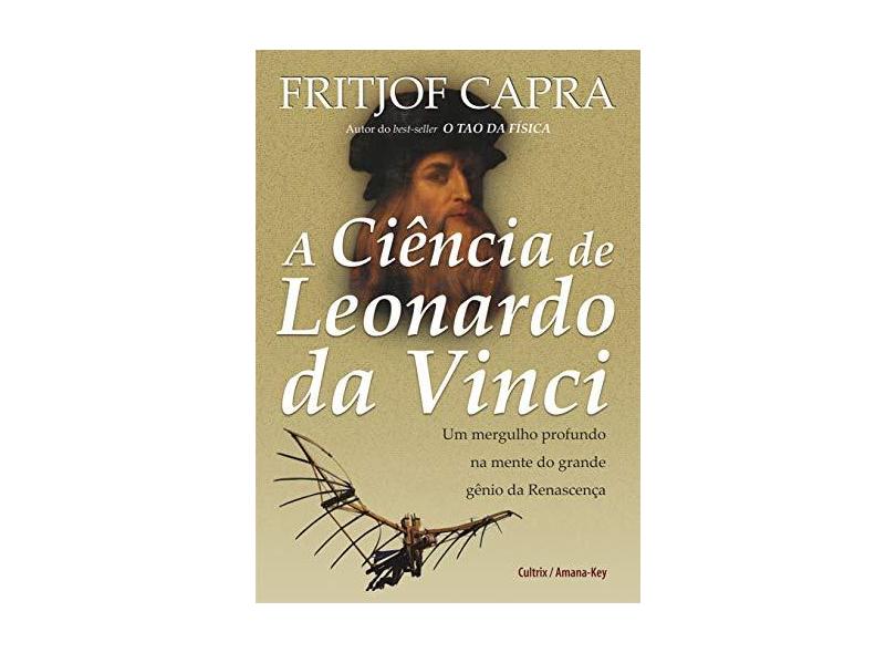 A Ciência de Leonardo da Vinci - Capra, Fritjof - 9788531610035