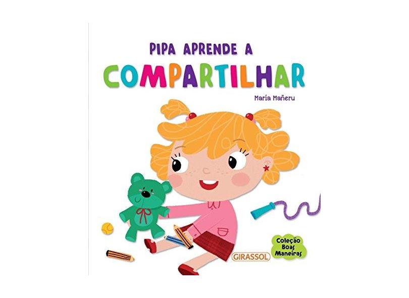 Boas Maneiras. Pipa Aprende a Compartilhar: 2 - Vários Autores - 9788539421602