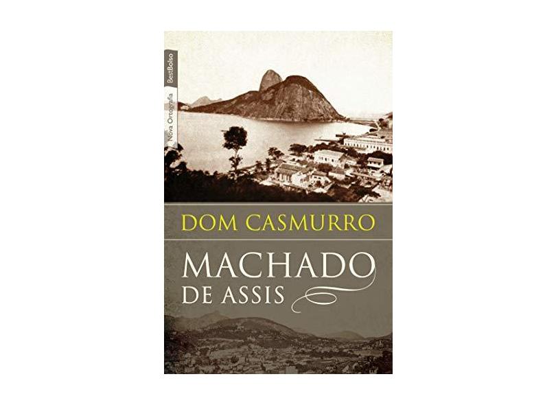 Dom Casmurro - Nova Ortografia - Bestbolso - Assis, Machado De - 9788577991716