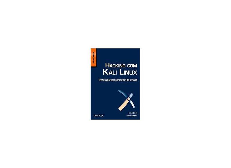 Hacking Com Kali Linux: Técnicas Práticas para Testes de Invasão - Diversos - 9788575223956