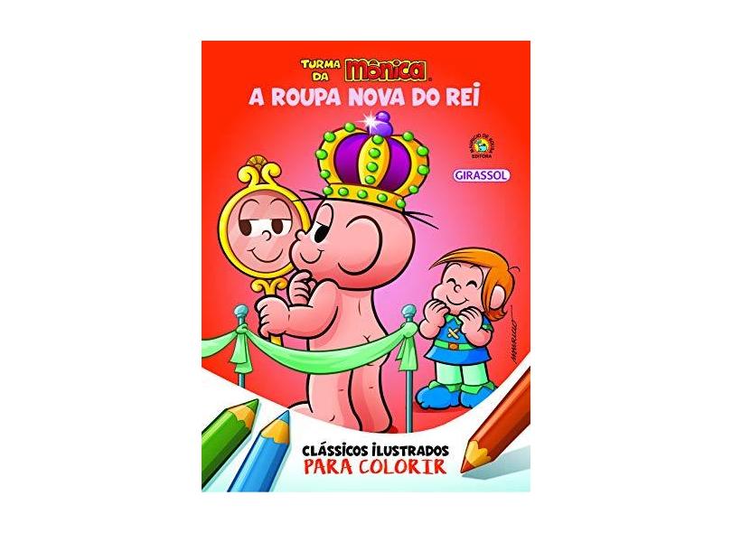 Turma Da Mônica Clássicos Ilustrados Para Colorir - A Roupa Nova Do Rei - Sousa,mauricio - 9788539422845