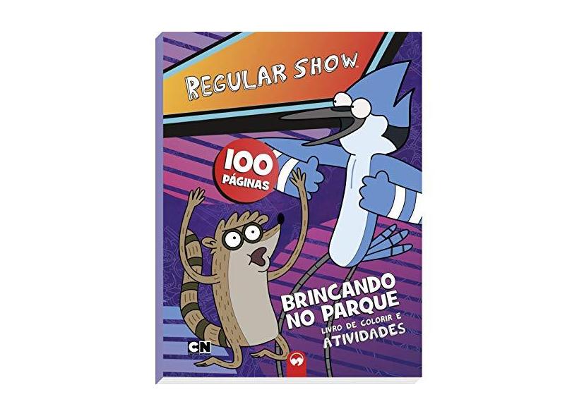 Livro 100 Paginas Regular Show - Editora Vale Das Letras - 9788555501586