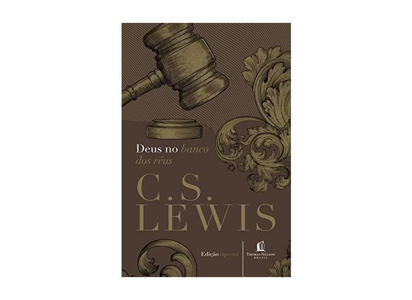 Deus No Banco Dos Réus - C.S. Lewis - 9788578607579