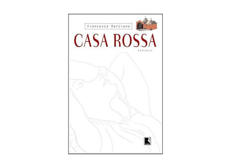 Casa Rossa - Marciano, Francesca - 9788501066787