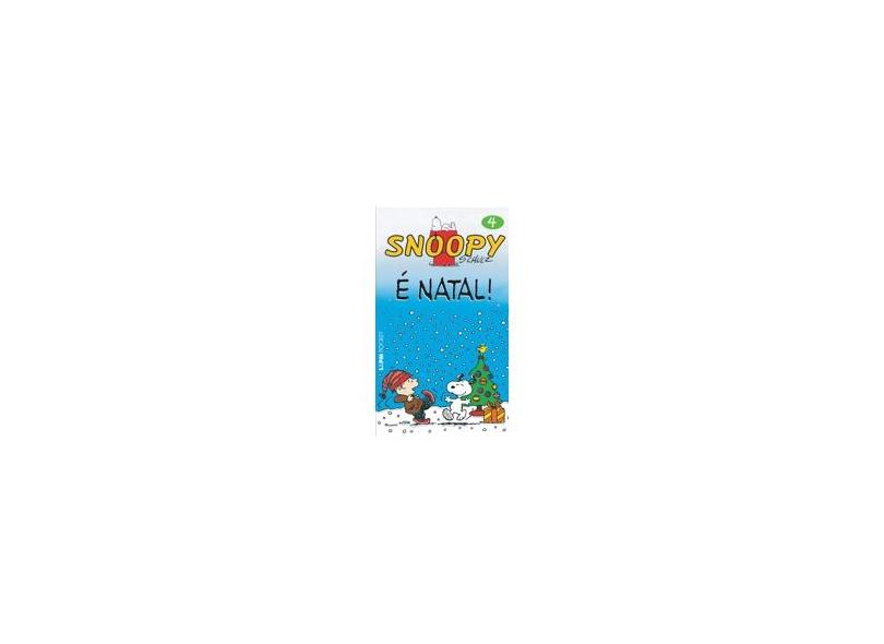 Snoopy 4 - É Natal - Vol. - Col. L&pm Pocket - Schulz, Charles M. - 9788525416766
