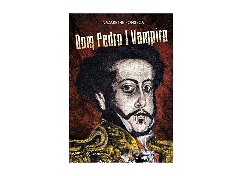 Dom Pedro I Vampiro - Capa Comum - 9788542205435