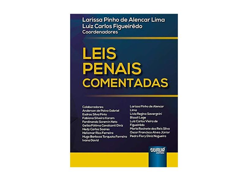 Leis Penais Comentadas - Luiz Carlos Figueiredo - 9788536277622