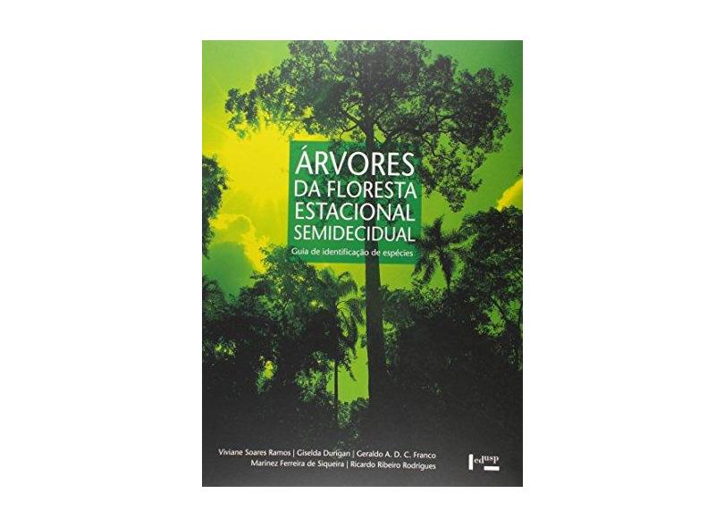 Árvores da Floresta Estacional Semidecidual - Viviane Soares Ramos - 9788531415609