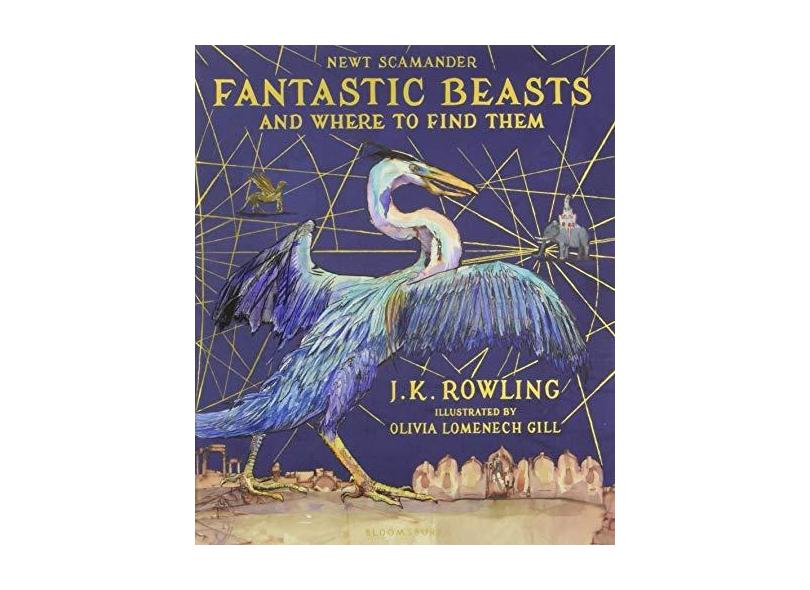 Fantastic Beasts And Where To Find Them Illustrated Edition - Rowling, J.K. - 9781408885260