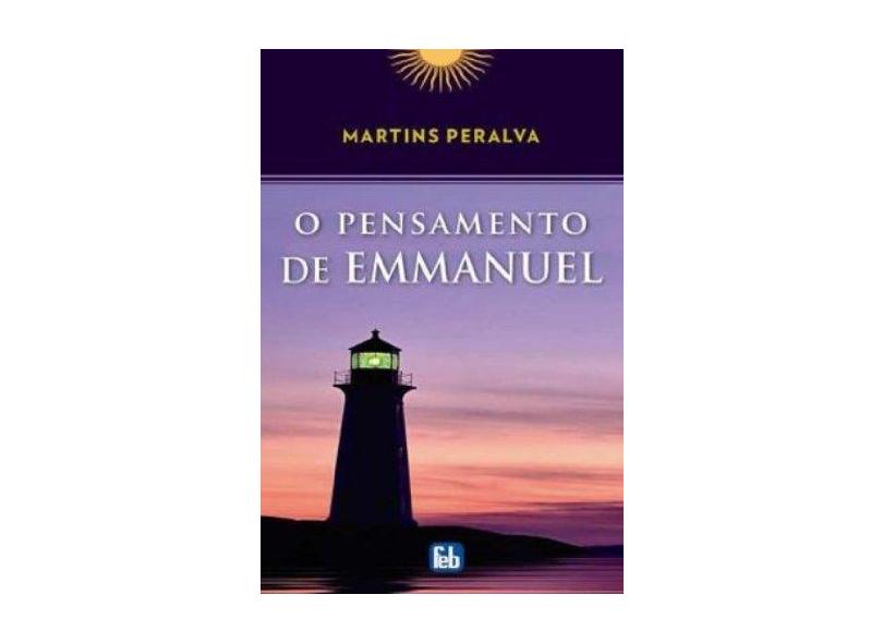 O Pensamento de Emmanuel - 9ª Ed. 2009 - Peralva, Martins - 9788573286250