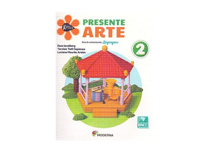 Projeto Presente. Arte. 2º Ano - Vários Autores - 9788516110277