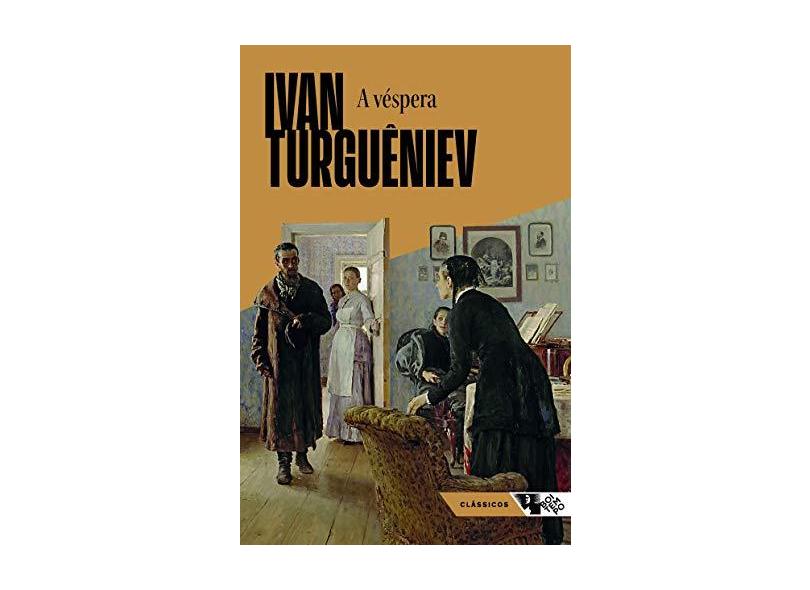 A Véspera - Ivan Turguêniev - 9788575596876