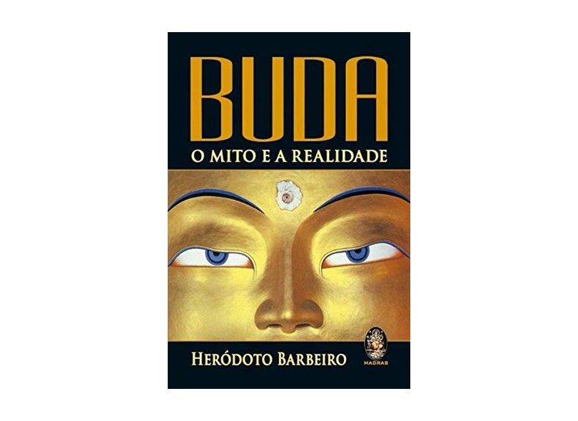 Buda. O Mito e a Realidade - Capa Comum - 9788537009598