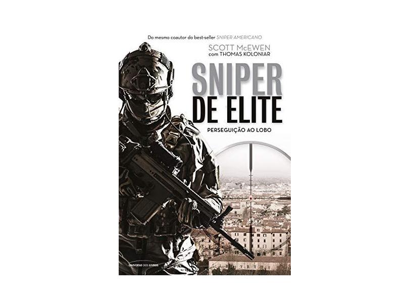 Sniper de Elite: Perseguição ao Lobo - Scott Mcewen - 9788550302072