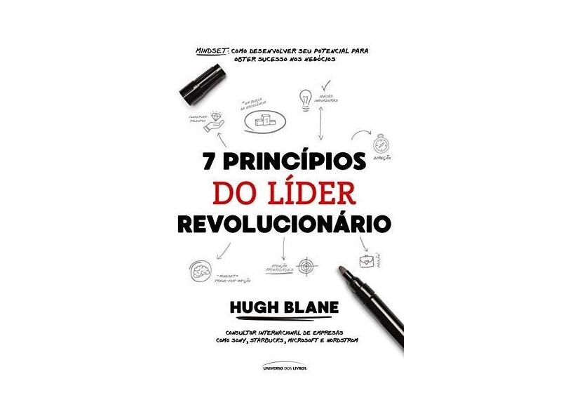 7 Princípios do Líder Revolucionário - Hugh Blane - 9788550303055