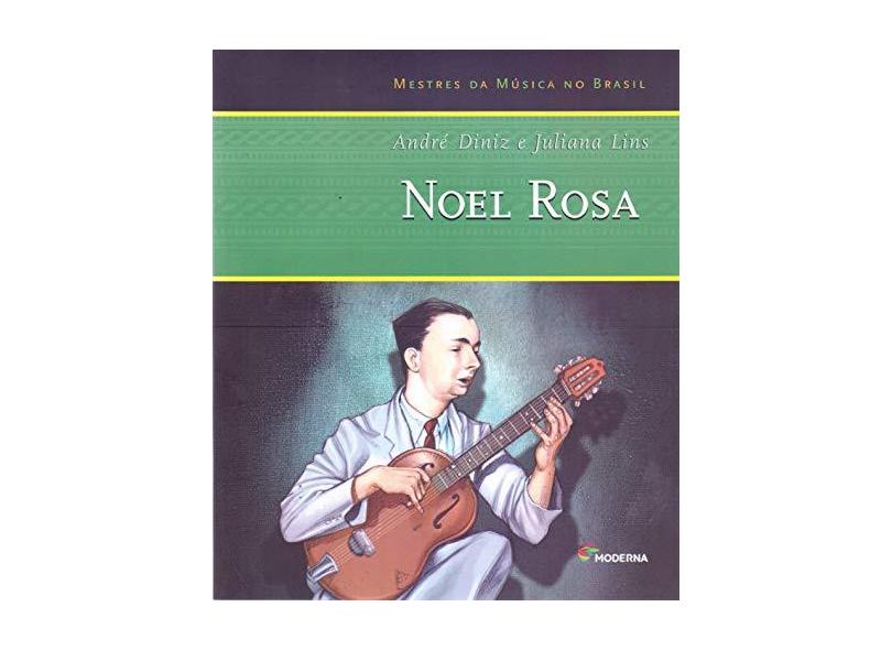 Noel Rosa - André Diniz - 9788516060329
