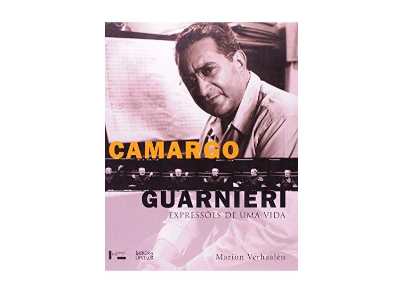 Camargo Guarnieri - Expressoes de uma Vida - Verhaalen, Marion - 9788531406348