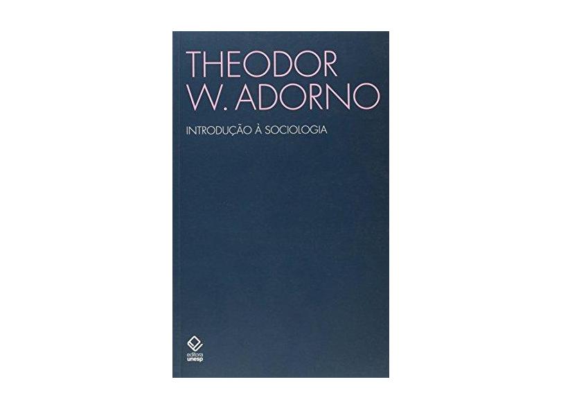 Introdução À Sociologia - Adorno, Theodor W - 9788571398634