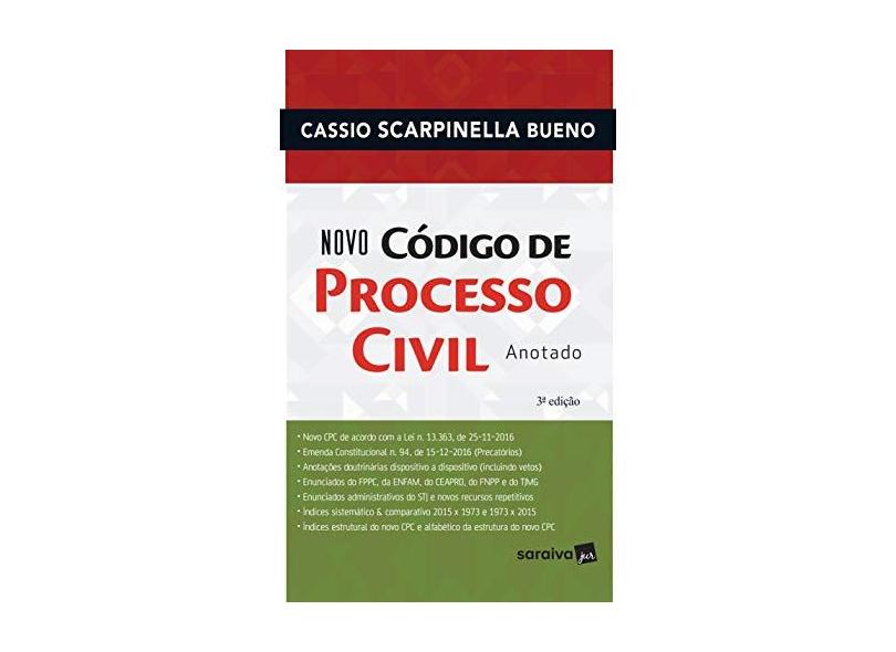 Novo Código de Processo Civil Anotado - C&#225;ssio Scarpinella Bueno - 9788547215613