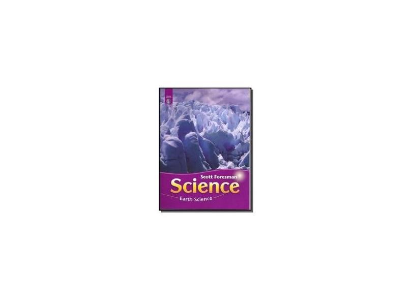 Science Earth Science Grade 3 - Scott Foresman - 9781256309475