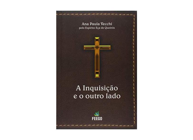 A Inquisição e o Outro Lado - Eça De Queiróz - 9788560182558