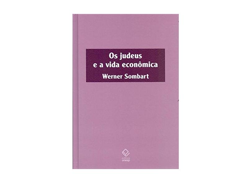 Os Judeus e A Vida Econômica - Sombart, Werner - 9788539305490