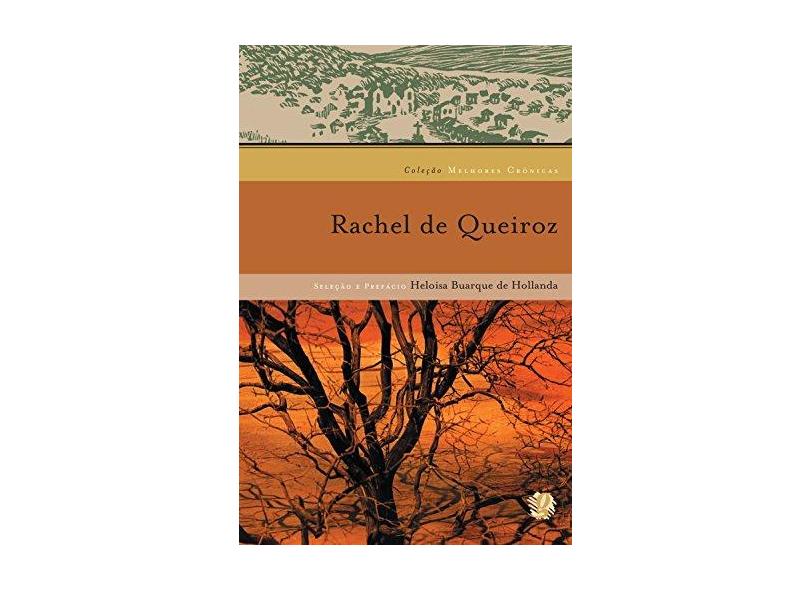 Rachel de Queiroz - Col. Melhores Crônicas - Hollanda, Heloisa Buarque De - 9788526009493
