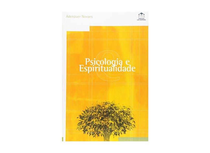 Psicologia e Espiritualidade - 3ª Ed. 2003 - Novaes, Adenauer - 9788586492068